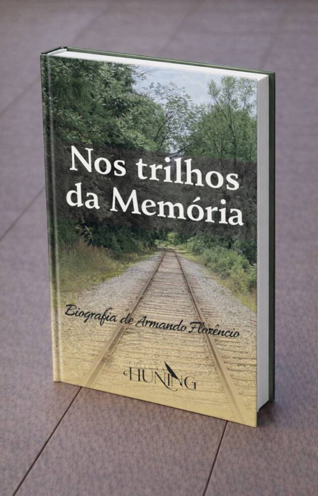 Nos Trilhos da Memória – Biografia de Armando Florêncio
